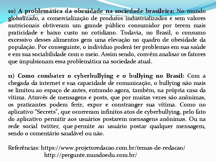 10) A problemática da obesidade na sociedade brasileira: No mundo globalizado, a comercialização de