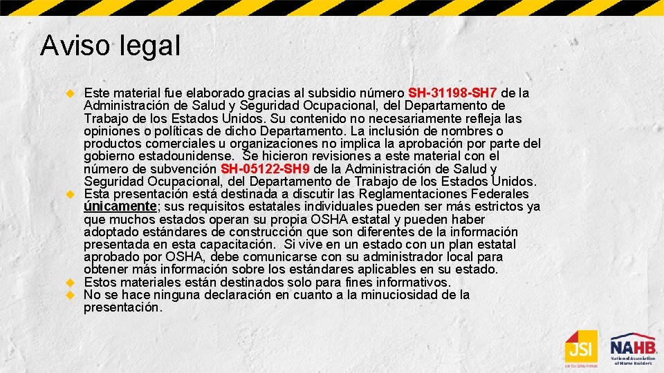 Aviso legal Este material fue elaborado gracias al subsidio número SH-31198 -SH 7 de