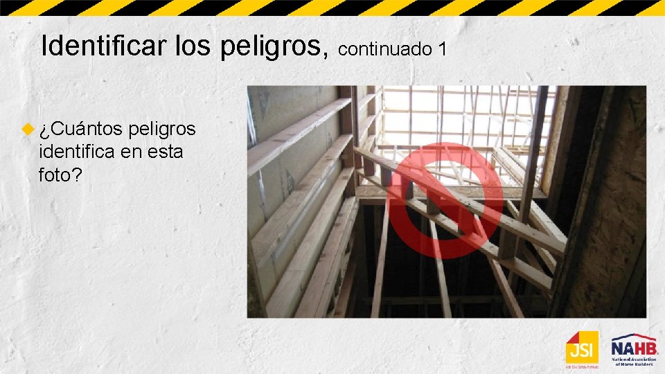 Identificar los peligros, continuado 1 ¿Cuántos peligros identifica en esta foto? 