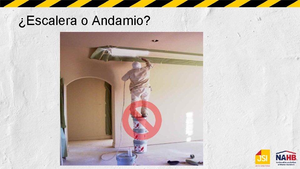 ¿Escalera o Andamio? 