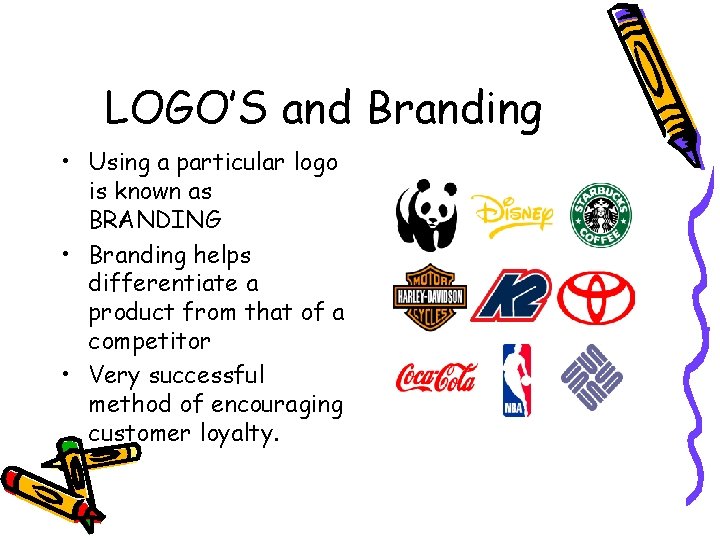 LOGO’S and Branding • Using a particular logo is known as BRANDING • Branding