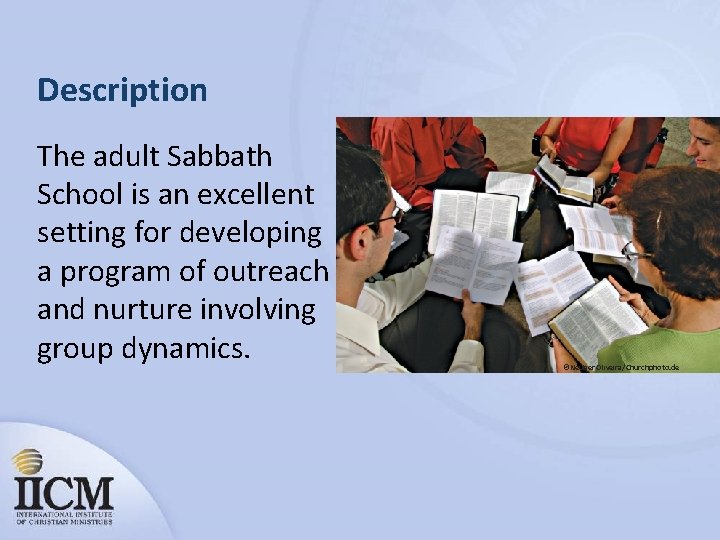 Description The adult Sabbath School is an excellent setting for developing a program of