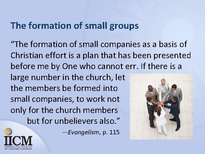 The formation of small groups “The formation of small companies as a basis of