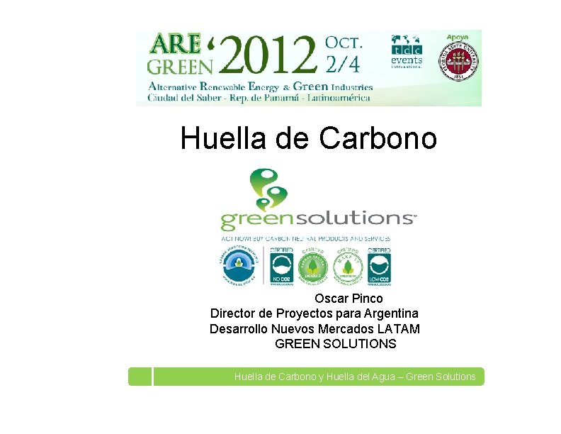 Huella de Carbono Oscar Pinco Director de Proyectos para Argentina Desarrollo Nuevos Mercados LATAM