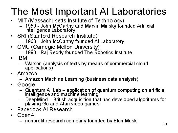 The Most Important AI Laboratories • MIT (Massachusetts Institute of Technology) – 1959 -