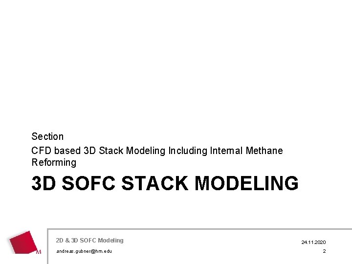 Section CFD based 3 D Stack Modeling Including Internal Methane Reforming 3 D SOFC
