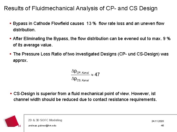 Results of Fluidmechanical Analysis of CP- and CS Design § Bypass in Cathode Flowfield
