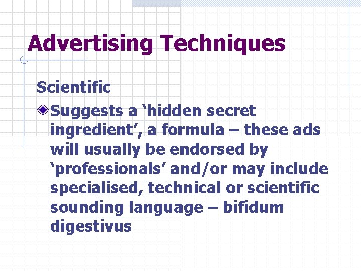 Advertising Techniques Scientific Suggests a ‘hidden secret ingredient’, a formula – these ads will