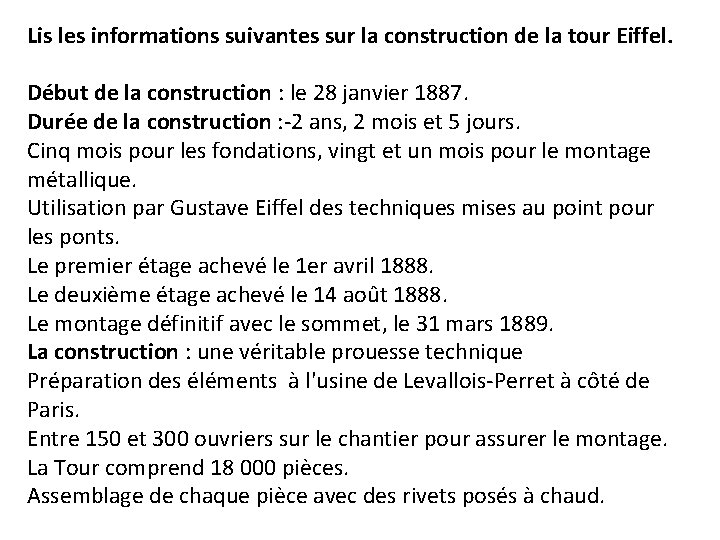 Lis les informations suivantes sur la construction de la tour Eiffel. Début de la