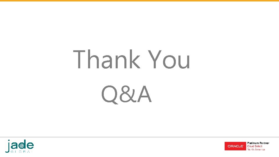 Thank You Q&A Thank You Q&A