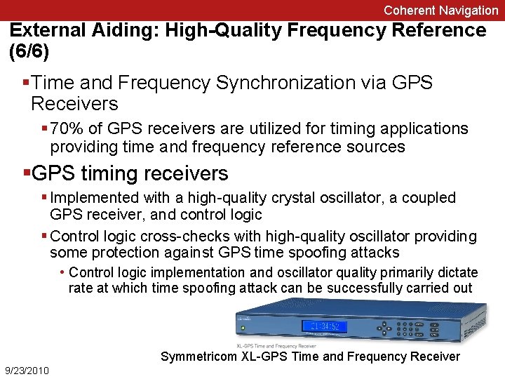 Coherent Navigation External Aiding: High-Quality Frequency Reference (6/6) §Time and Frequency Synchronization via GPS