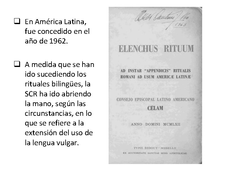 q En América Latina, fue concedido en el año de 1962. q A medida