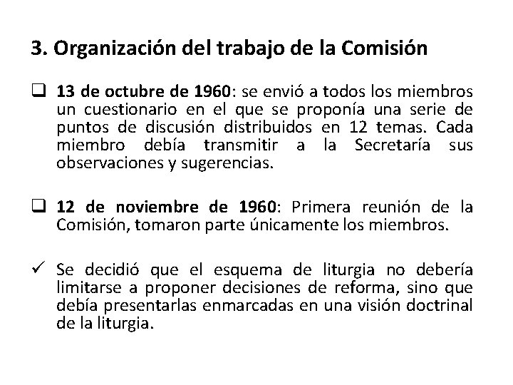 3. Organización del trabajo de la Comisión q 13 de octubre de 1960: se
