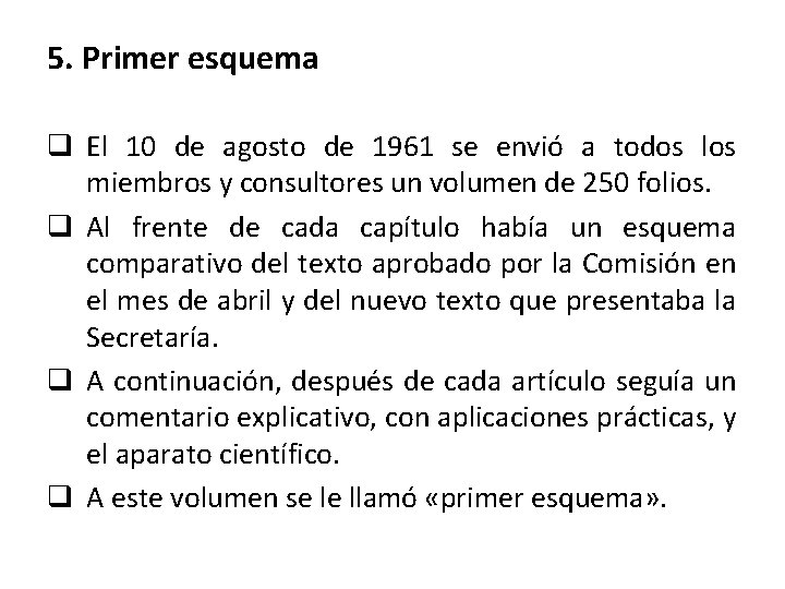 5. Primer esquema q El 10 de agosto de 1961 se envió a todos