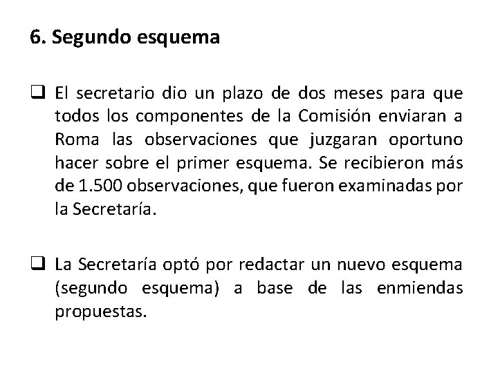 6. Segundo esquema q El secretario dio un plazo de dos meses para que