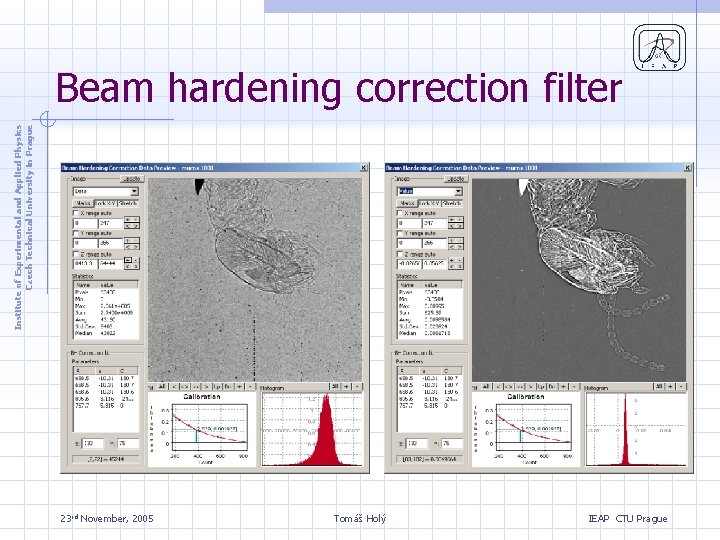 Institute of Experimental and Applied Physics Czech Technical University in Prague Beam hardening correction