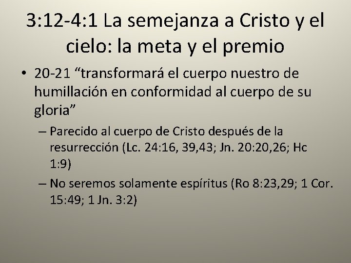 3: 12 -4: 1 La semejanza a Cristo y el cielo: la meta y