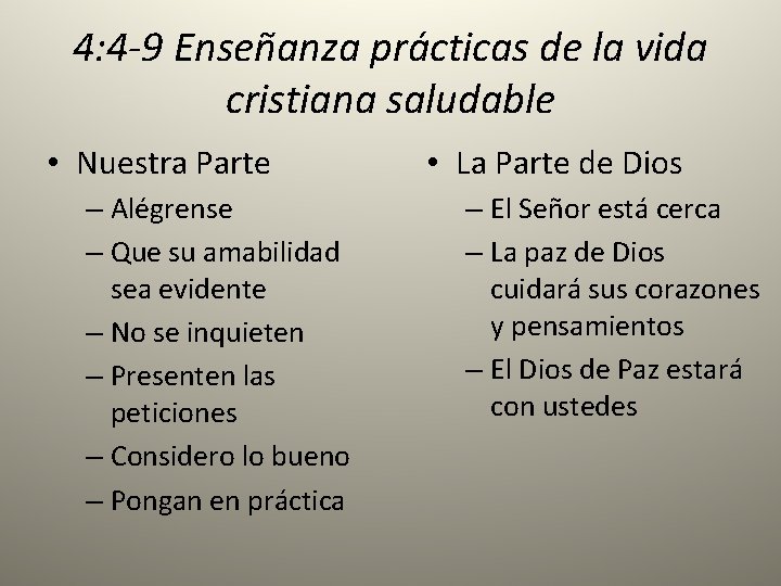 4: 4 -9 Enseñanza prácticas de la vida cristiana saludable • Nuestra Parte –
