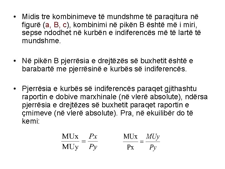  • Midis tre kombinimeve të mundshme të paraqitura në figurë (a, B, c),