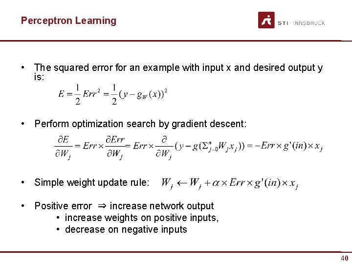 Perceptron Learning • The squared error for an example with input x and desired