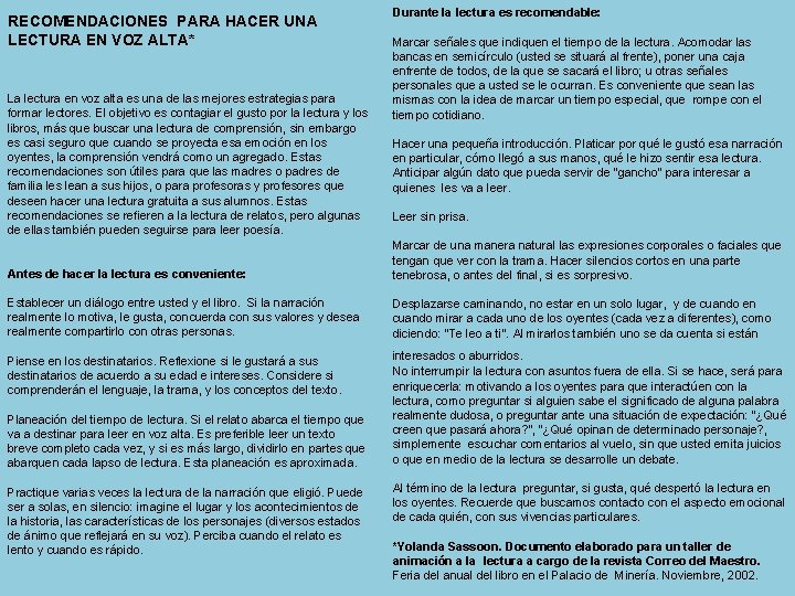 RECOMENDACIONES PARA HACER UNA LECTURA EN VOZ ALTA* La lectura en voz alta es