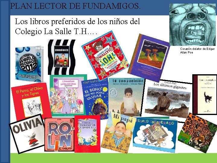 PLAN LECTOR DE FUNDAMIGOS. CLUBES DE LECTURA Los libros preferidos de los niños del