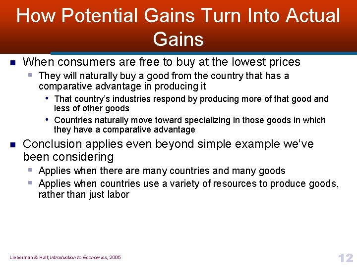 How Potential Gains Turn Into Actual Gains n When consumers are free to buy