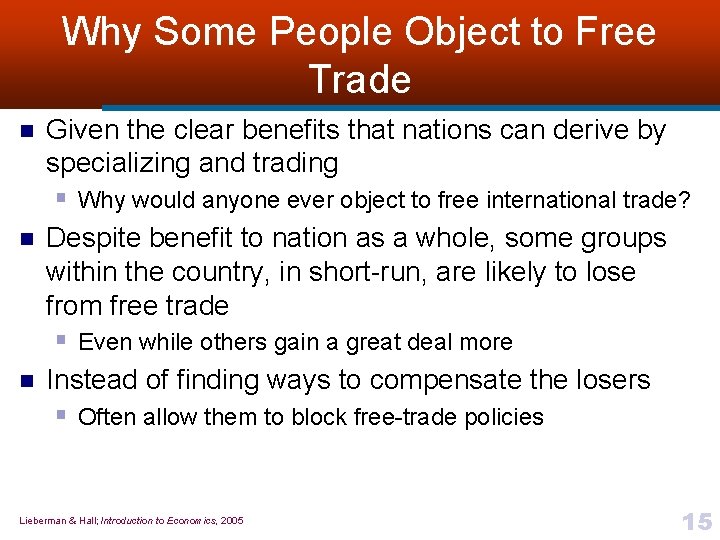 Why Some People Object to Free Trade n n n Given the clear benefits