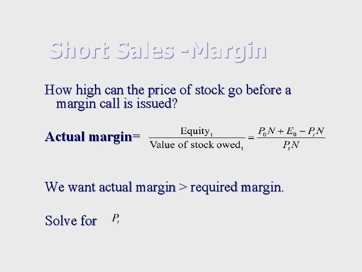 Short Sales -Margin How high can the price of stock go before a margin