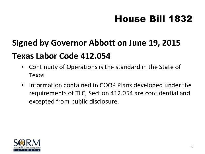 House Bill 1832 Signed by Governor Abbott on June 19, 2015 Texas Labor Code