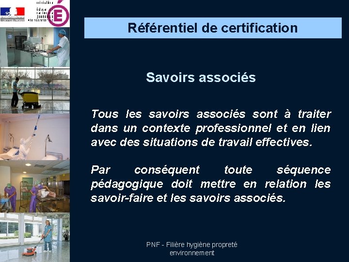 Référentiel de certification Savoirs associés Tous les savoirs associés sont à traiter dans un