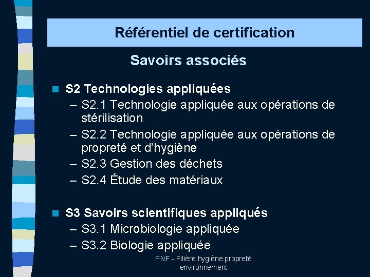 Référentiel de certification Savoirs associés n S 2 Technologies appliquées – S 2. 1