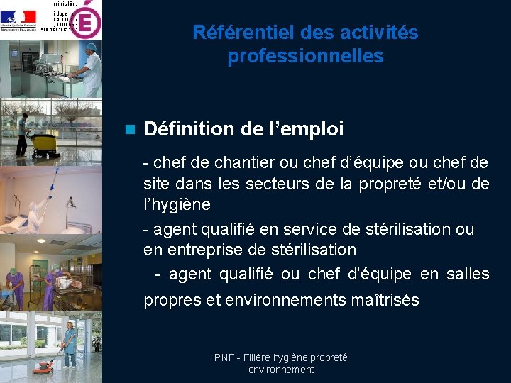 Référentiel des activités professionnelles n Définition de l’emploi - chef de chantier ou chef