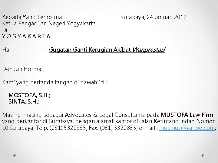 Kepada Yang Terhormat Ketua Pengadilan Negeri Yogyakarta Di YOGYAKARTA Hal Surabaya, 24 Januari 2012