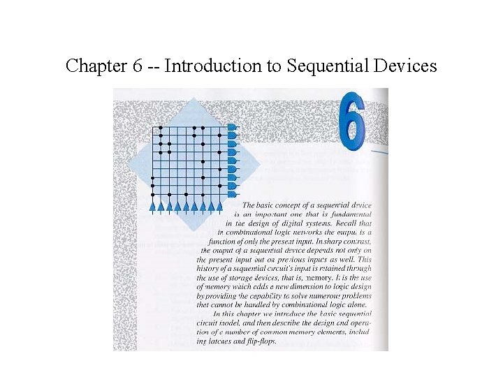 Chapter 6 -- Introduction to Sequential Devices 