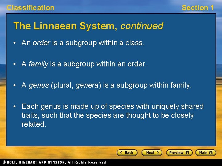 Classification Section 1 The Linnaean System, continued • An order is a subgroup within