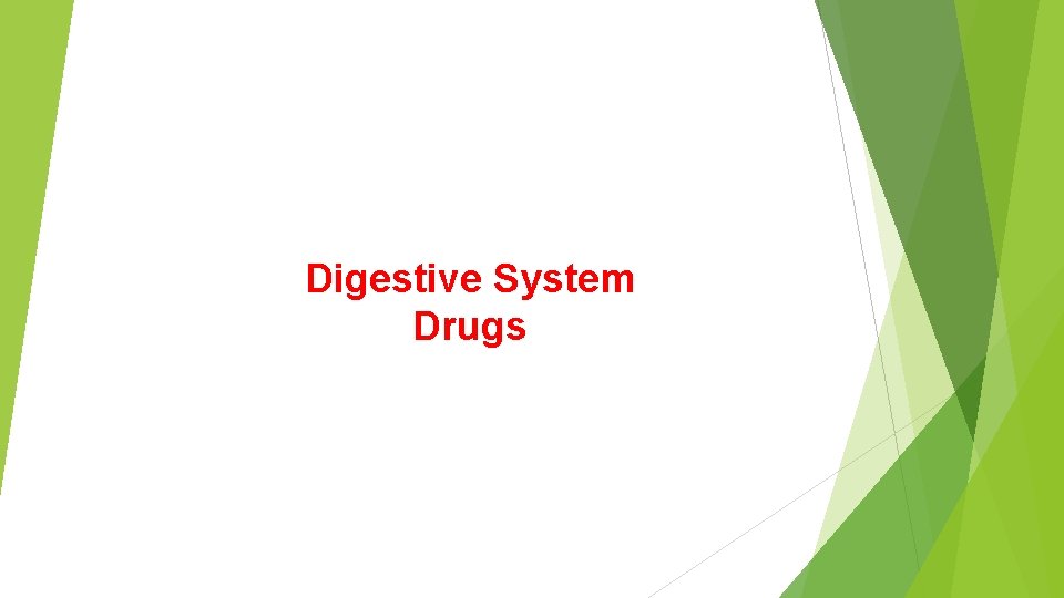 Digestive System Drugs 