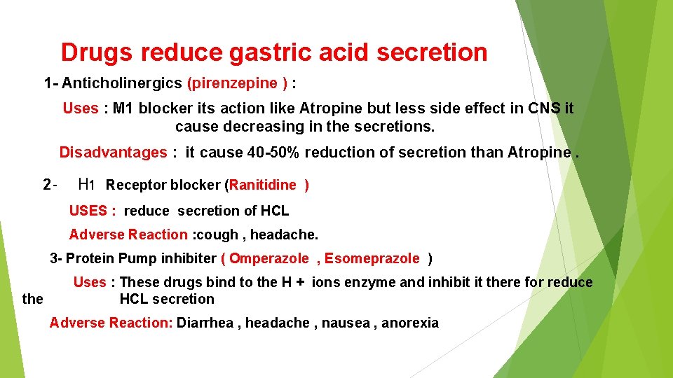 Drugs reduce gastric acid secretion 1 - Anticholinergics (pirenzepine ) : Uses : M