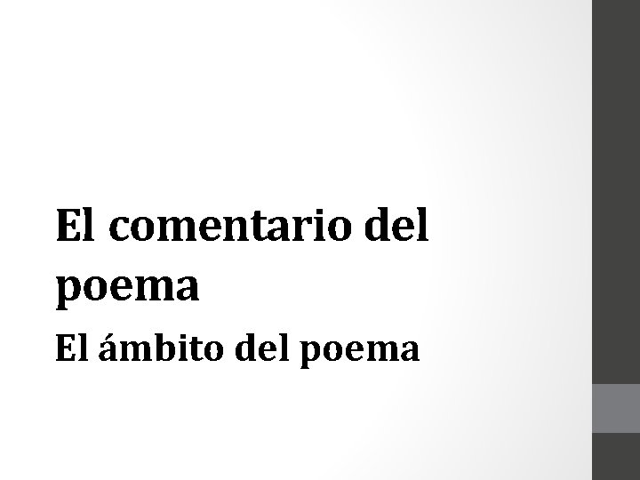 El comentario del poema El ámbito del poema 