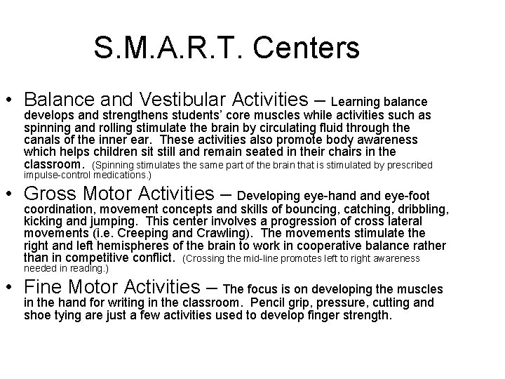 S. M. A. R. T. Centers • Balance and Vestibular Activities – Learning balance
