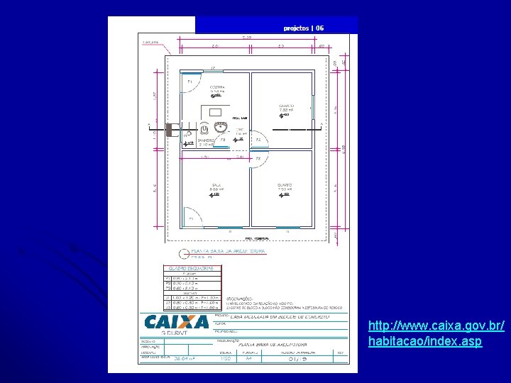 http: //www. caixa. gov. br/ habitacao/index. asp 