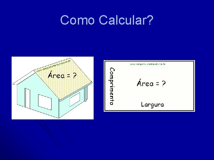 Como Calcular? 