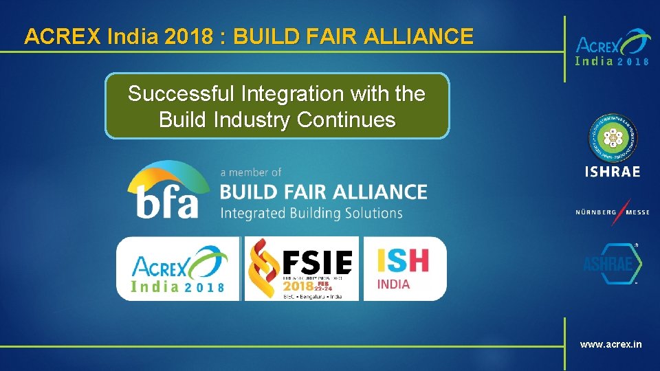 ACREX India 2018 : BUILD FAIR ALLIANCE Successful Integration with the Build Industry Continues