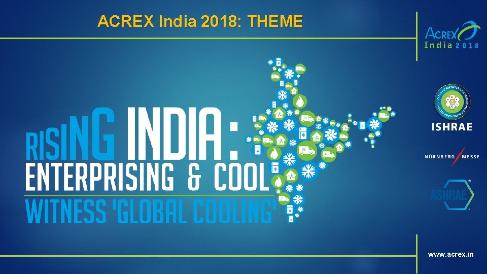 ACREX India 2018: THEME www. acrex. in 