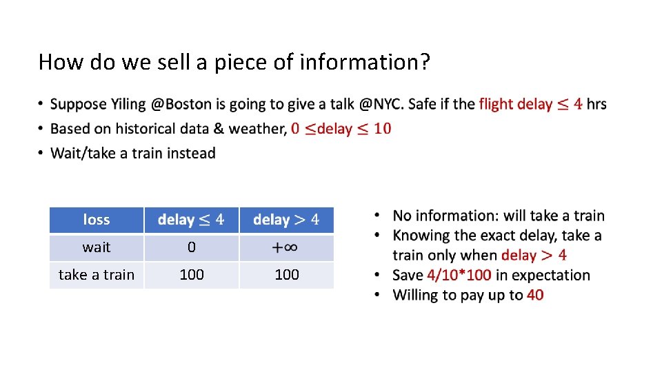 How do we sell a piece of information? loss wait 0 take a train