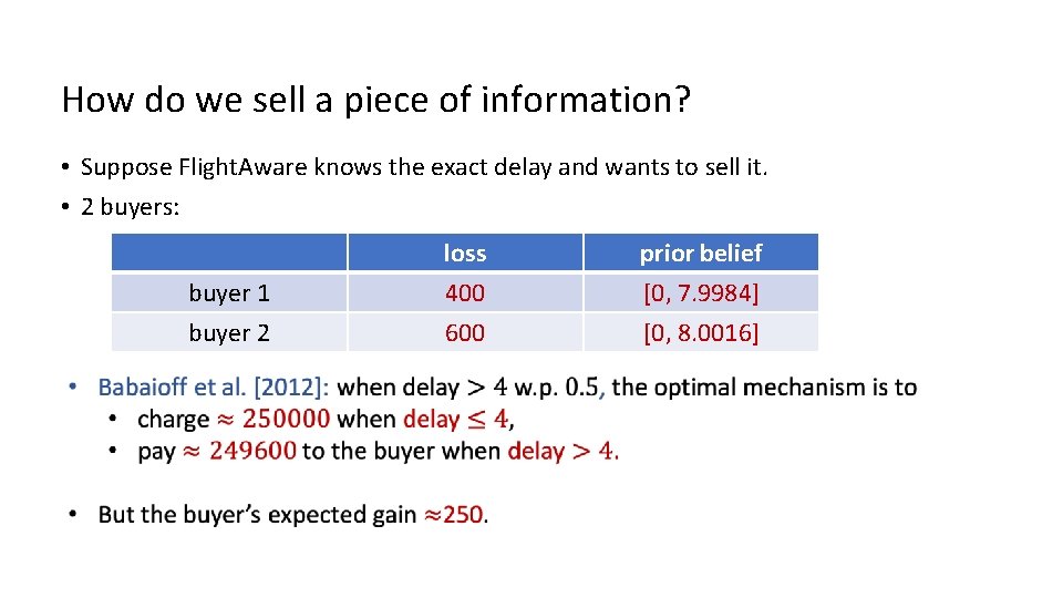 How do we sell a piece of information? • Suppose Flight. Aware knows the