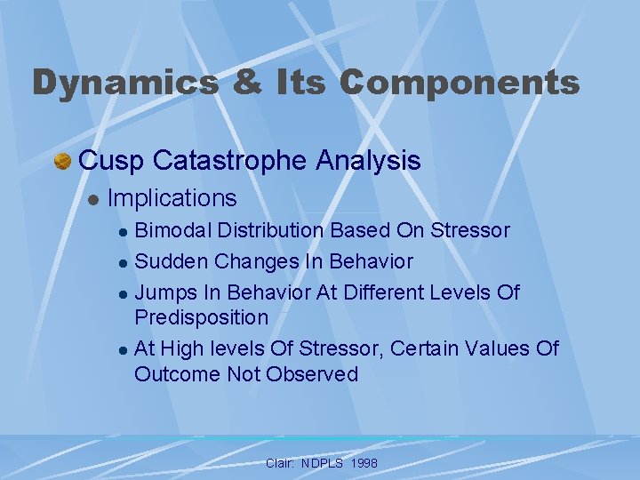 Dynamics & Its Components Cusp Catastrophe Analysis l Implications Bimodal Distribution Based On Stressor