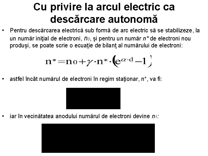 Cu privire la arcul electric ca descărcare autonomă • Pentru descărcarea electrică sub formă