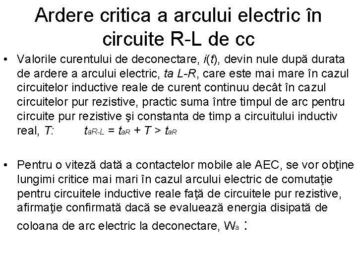 Ardere critica a arcului electric în circuite R-L de cc • Valorile curentului de