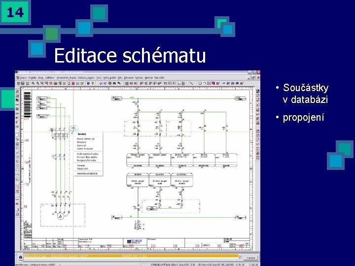 14 Editace schématu • Součástky v databázi • propojení 